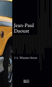 Jean-Paul Daoust – 111, Wooster Street