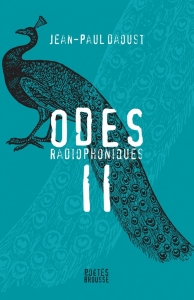 Jean-Paul Daoust –Odes radiophoniques II