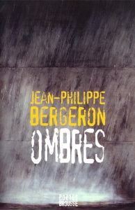Jean-Philippe Bergeron – Ombres